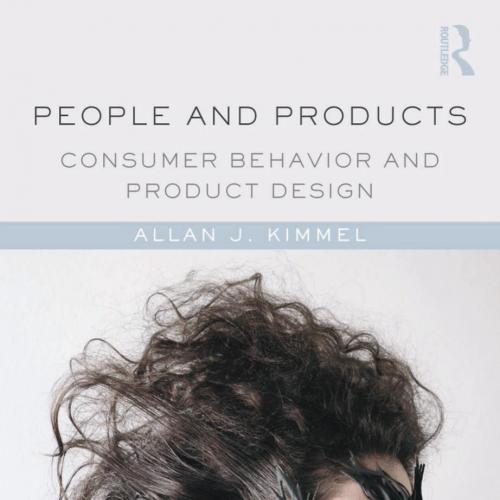 People and Products Consumer Behavior and Product Design