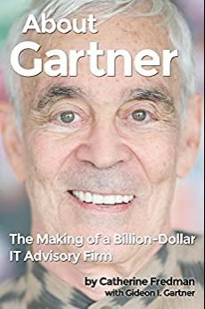 (PDF)About Gartner The Making of a Billion-Dollar IT Advisory Firm