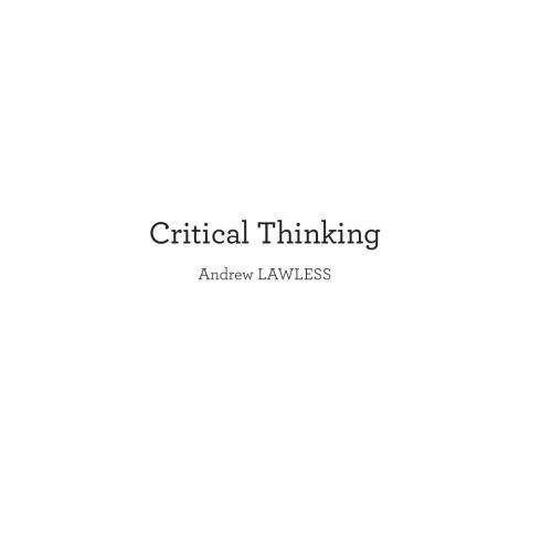 Critical Thinking By Andrew Lawless 120Yuan
