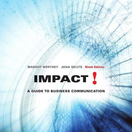 Impact A Guide to Business Communication, Ninth 9th Canadian Edition by Margot Northey