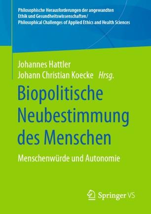 Biopolitische Neubestimmung des Menschen