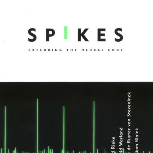 Spikes_ Exploring the Neural Code - Fred Rieke