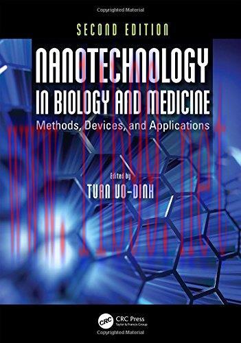 [AME]Nanotechnology in Biology and Medicine: Methods, Devices, and Applications, Second Edition...