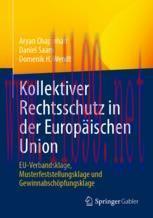 [PDF]Kollektiver Rechtsschutz in der Europ&auml;ischen Union: EU-Verbandsklage, Musterfeststellungsk...