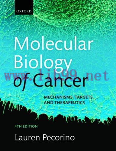 [AME]Molecular Biology of Cancer: Mechanisms, Targets, and Therapeutics, 4th edition (Original ...