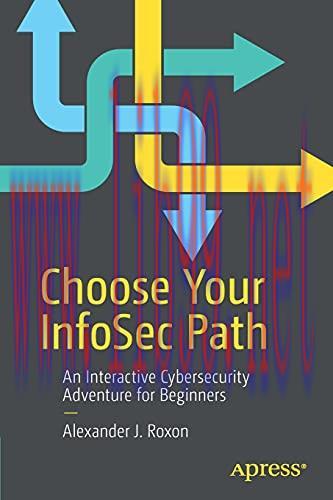 [FOX-Ebook]Choose Your InfoSec Path: An Interactive Cybersecurity Adventure for Beginners