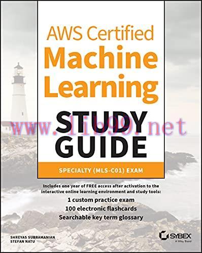 [FOX-Ebook]AWS Certified Machine Learning Study Guide: Specialty (MLS-C01) Exam