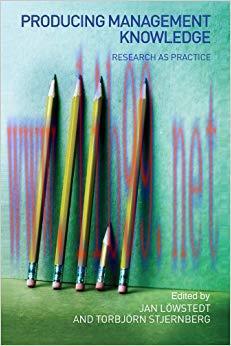 (PDF)Producing Management Knowledge: Research as practice 1st Edition