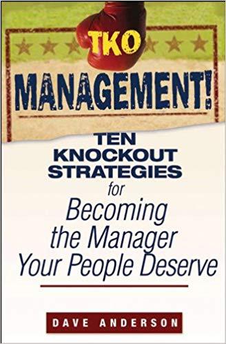 (PDF)TKO Management! Ten Knockout Strategies for Becoming the Manager Your People Deserve 1st E...