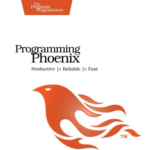 Programming Phoenix Productive Reliable Fast 1680501453