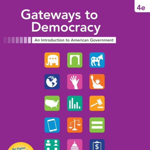 Gateways to Democracy 4th Edition by John G. Geer