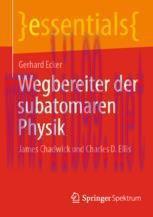 [PDF]Wegbereiter der subatomaren Physik: James Chadwick und Charles D. Ellis