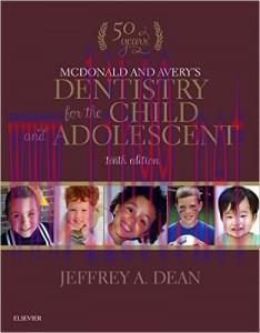 [AME]McDonald and Avery&rsquo;s Dentistry for the Child and Adolescent, 10th Edition