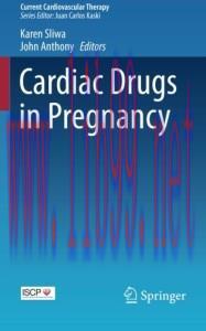[AME]Cardiac Drugs in Pregnancy (Current Cardiovascular Therapy)