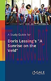 (PDF)A Study Guide for Doris Lessing’s “A Sunrise on the Veld” (Short Stories for Students)