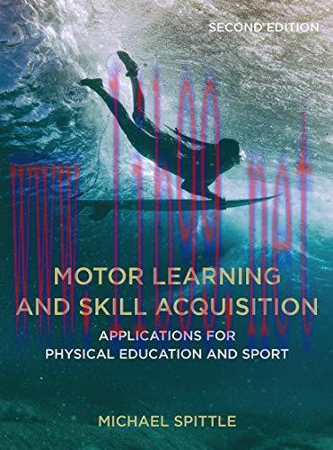 [AME]Motor Learning and Skill Acquisition: Applications for Physical Education and Sport, 2nd E...