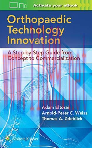 [AME]Orthopaedic Technology Innovation: A Step-by-Step Guide from_ Concept to Commercialization...
