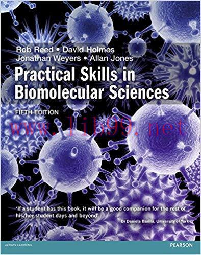 [PDF]Practical Skills in Biomolecular Science 5th Edn [Rob Reed]