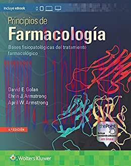 [AME]Principios de farmacolog&iacute;a. Bases fisiopatol&oacute;gicas del tratamiento farmacol&oacute;gico, 4e (Span...