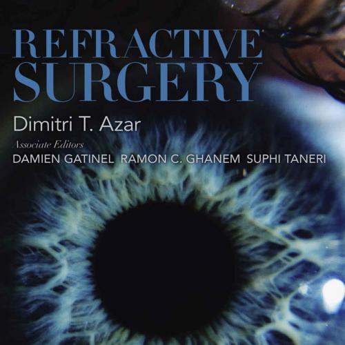 Refractive Surgery E-Book 3rd - Dimitri T. Azar - Dimitri T. Azar