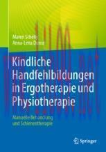 [PDF]Kindliche Handfehlbildungen in Ergotherapie und Physiotherapie: Manuelle Behandlung und Sc...