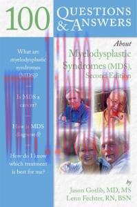 [AME]100 Questions & Answers About Myelodysplastic Syndromes, 2e