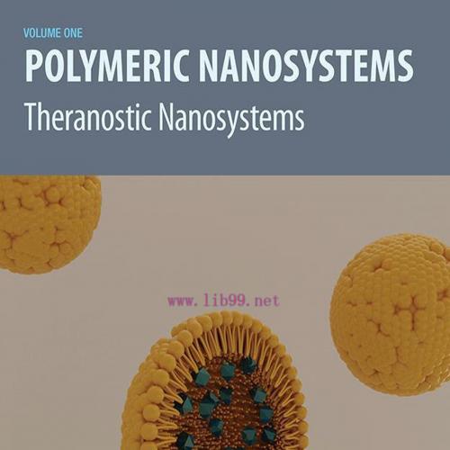 [AME]Polymeric Nanosystems: Theranostic Nanosystems, Volume 1 (Original PDF)