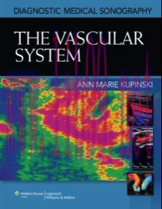 [AME]Diagnostic Medical Sonography: The Vascular System 3rd (Diagnostic Medical Sonography Seri...