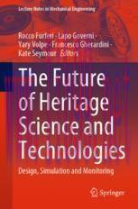 [PDF]The Future of Heritage Science and Technologies: Design, Simulation and Monitoring