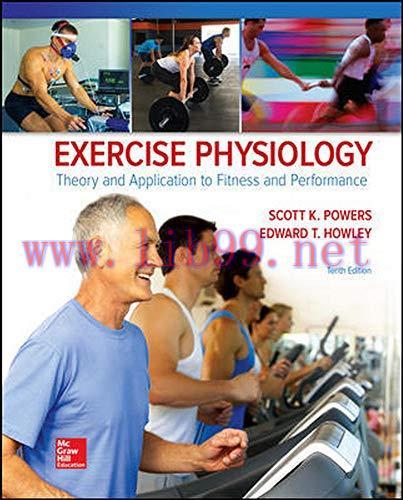 [AME]Exercise Physiology: Theory and Application to Fitness and Performance, 10th Edition (Orig...