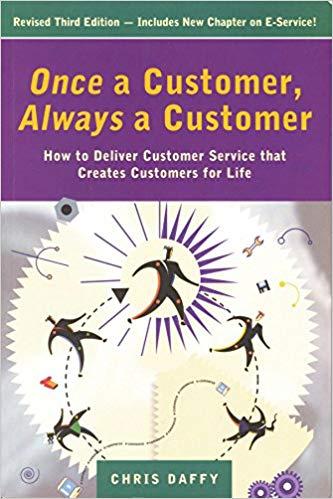 (PDF)Once a Customer, Always a Customer, 3rd edition Hw to deliver customer service that create...