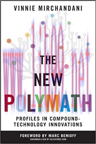 The New Polymath: Profiles in Compound-Technology Innovations (Wiley Professional Advisory Serv...