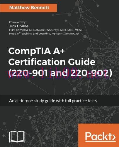 [FOX-Ebook]CompTIA A+ Certification Guide (220-901 and 220-902)