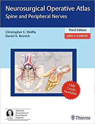 Neurosurgical Operative Atlas - Spine and Peripheral Nerves 3rd Edition + VIDEOS + 2nd Edition