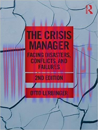The Crisis Manager: Facing Disasters, Conflicts, and Failures (Routledge Communication Series) ...