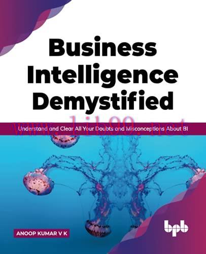 [FOX-Ebook]Business Intelligence Demystified: Understand and Clear All Your Doubts and Misconce...