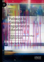 [PDF]Pathways to Community Engagement in Education: Collaboration in Diverse, Urban Neighbourho...