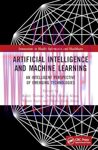 [FOX-Ebook]Artificial Intelligence and Machine Learning: An Intelligent Perspective of Emerging...