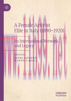A Female Activist Elite in Italy (1890&ndash;1920)