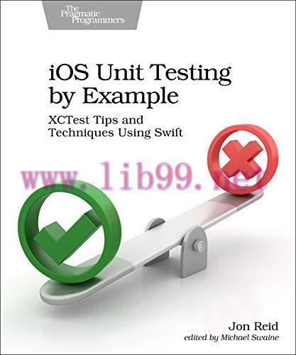 [FOX-Ebook]iOS Unit Testing by Example: XCTest Tips and Techniques Using Swift