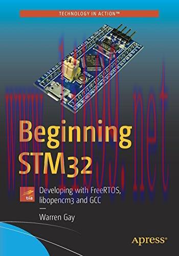 [FOX-Ebook]Beginning STM32: Developing with FreeRTOS, libopencm3 and GCC