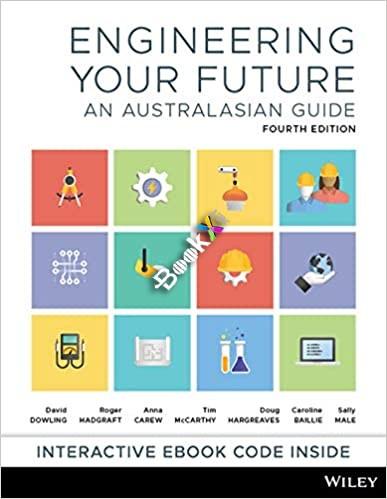 Engineering Your Future An Australasian Guide 4th Edition