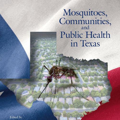 [AME]Mosquitoes, Communities, and Public Health in Texas (Original PDF)