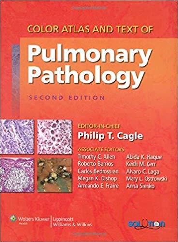 Color Atlas and Text of Pulmonary Pathology, 2nd Edition