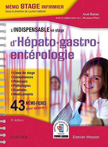 [AME]L&rsquo;indispensable en stage d&rsquo;h&eacute;pato-gastro-ent&eacute;rologie, 3e (Original PDF)