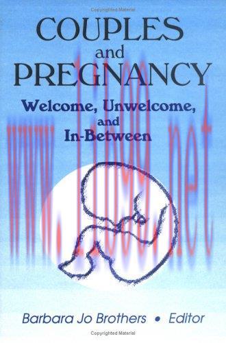 [AME]Couples and Pregnancy: Welcome, Unwelcome, and In-Between (Monograph Published Simultaneou...