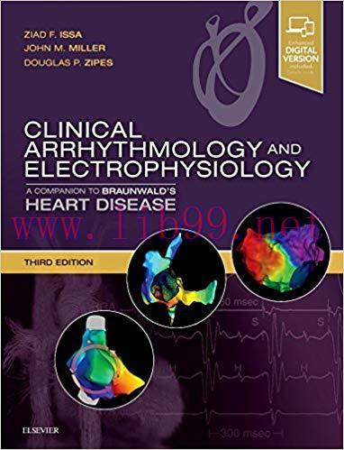 [AME]Clinical Arrhythmology and Electrophysiology: A Companion to Braunwald&rsquo;s Heart Disease, 3r...
