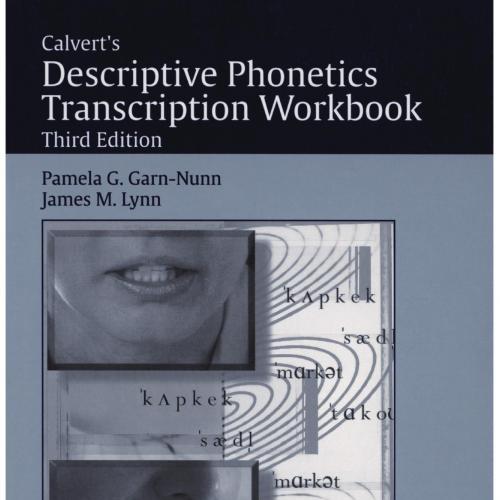 Calvert's Descriptive Phonetics Transcription Workbook