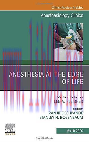 [AME]Anesthesia at the Edge of Life,An Issue of Anesthesiology Clinics (Volume 38-1) (The Clini...