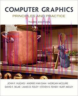 Computer Graphics: Principles and Practice: Principles and Practices 3rd Edition,